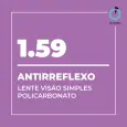 Lente Acabada 1.59 | Policarbonato com Antirreflexo